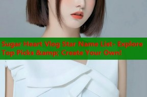 Sugar Heart Vlog Star Name List- Explore Top Picks &amp; Create Your Own!